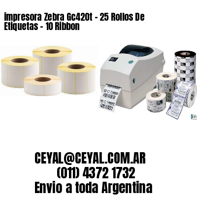 impresora Zebra Gc420t – 25 Rollos De Etiquetas – 10 Ribbon