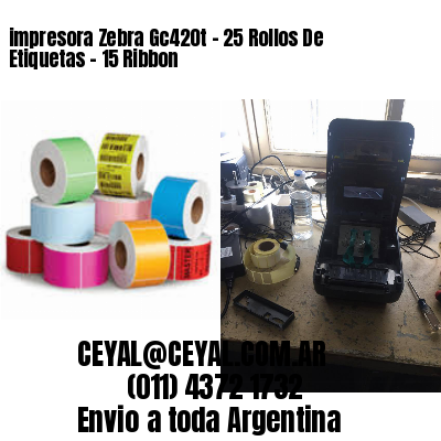 impresora Zebra Gc420t – 25 Rollos De Etiquetas – 15 Ribbon