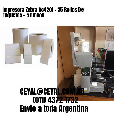 impresora Zebra Gc420t – 25 Rollos De Etiquetas – 5 Ribbon