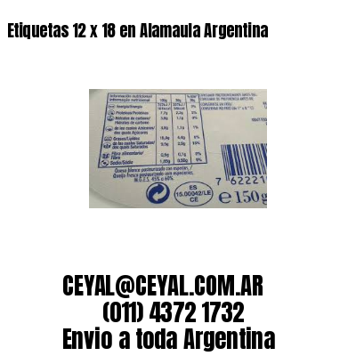 Etiquetas 12 x 18 en Alamaula Argentina