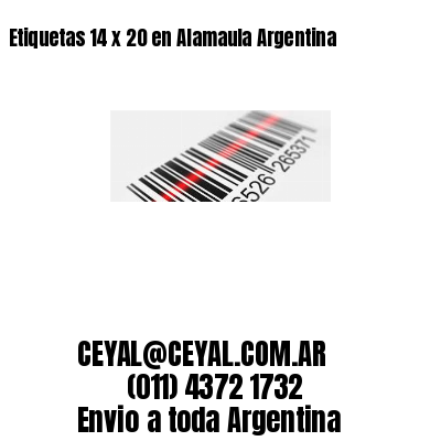 Etiquetas 14 x 20 en Alamaula Argentina
