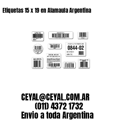 Etiquetas 15 x 19 en Alamaula Argentina