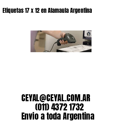 Etiquetas 17 x 12 en Alamaula Argentina