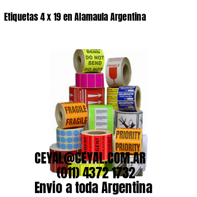 Etiquetas 4 x 19 en Alamaula Argentina