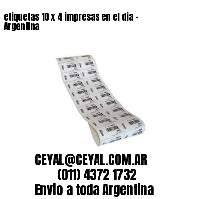 etiquetas 10 x 4 impresas en el dia – Argentina
