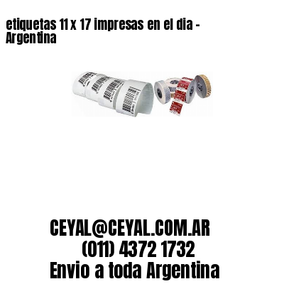 etiquetas 11 x 17 impresas en el dia – Argentina