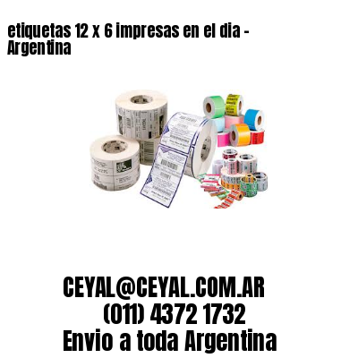 etiquetas 12 x 6 impresas en el dia – Argentina