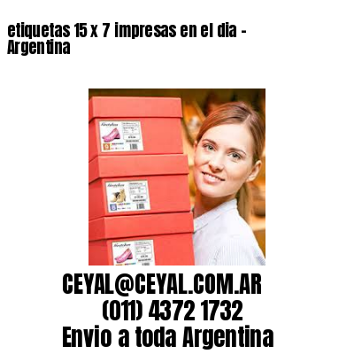 etiquetas 15 x 7 impresas en el dia – Argentina