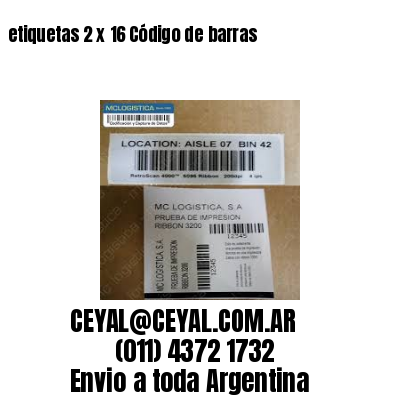 etiquetas 2 x 16 Código de barras