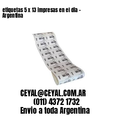 etiquetas 5 x 13 impresas en el dia – Argentina