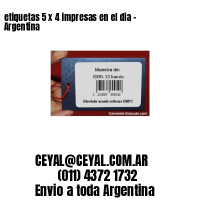 etiquetas 5 x 4 impresas en el dia – Argentina