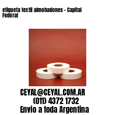 etiqueta textil almohadones – Capital Federal
