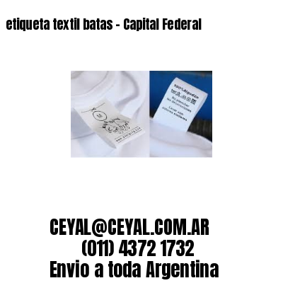 etiqueta textil batas – Capital Federal