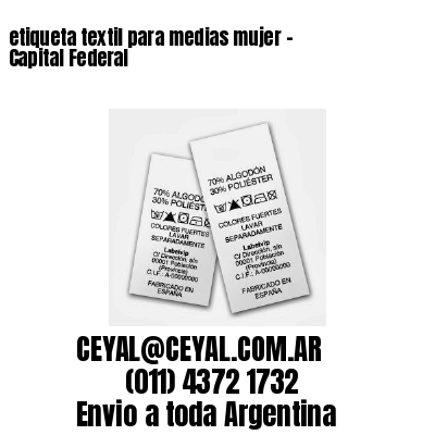 etiqueta textil para medias mujer – Capital Federal