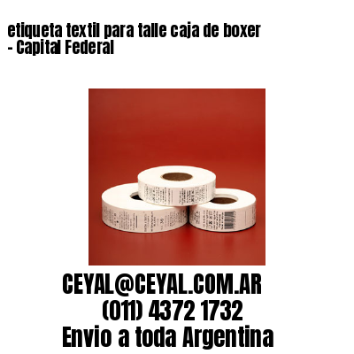 etiqueta textil para talle caja de boxer – Capital Federal