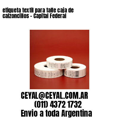 etiqueta textil para talle caja de calzoncillos – Capital Federal