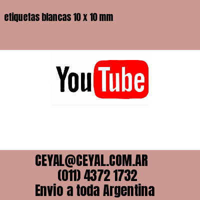 etiquetas blancas 10 x 10 mm