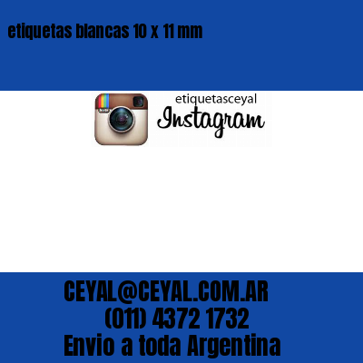 etiquetas blancas 10 x 11 mm
