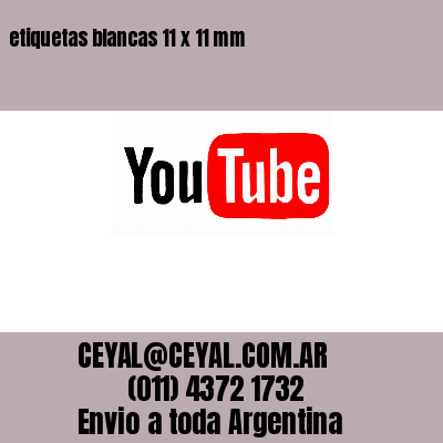 etiquetas blancas 11 x 11 mm