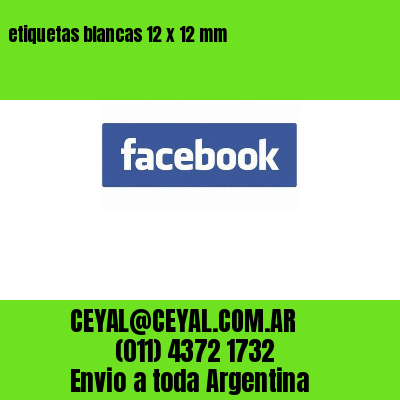 etiquetas blancas 12 x 12 mm
