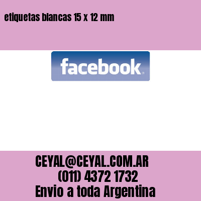 etiquetas blancas 15 x 12 mm