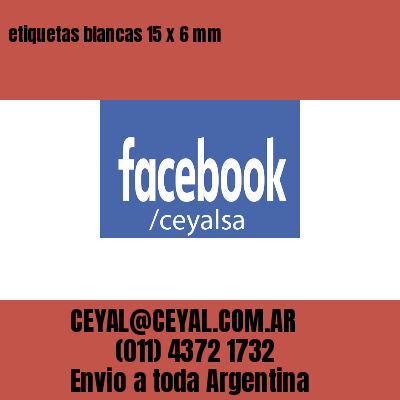 etiquetas blancas 15 x 6 mm