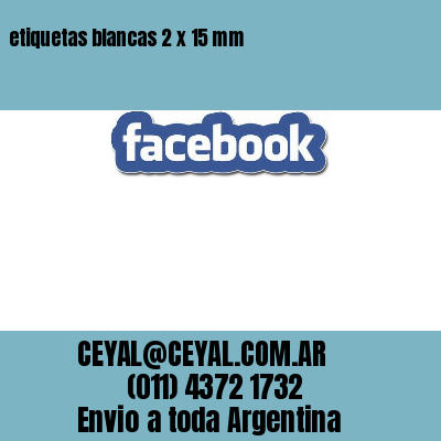 etiquetas blancas 2 x 15 mm