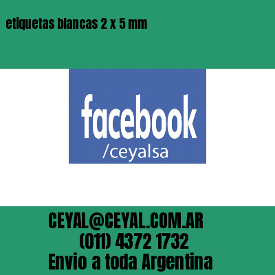 etiquetas blancas 2 x 5 mm