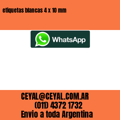 etiquetas blancas 4 x 10 mm