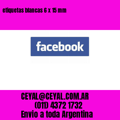 etiquetas blancas 6 x 15 mm