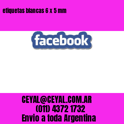 etiquetas blancas 6 x 5 mm