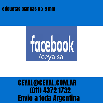 etiquetas blancas 8 x 9 mm
