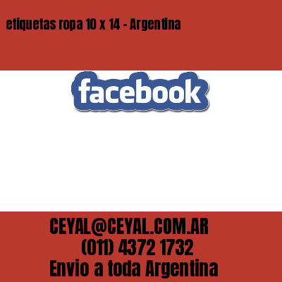 etiquetas ropa 10 x 14 – Argentina
