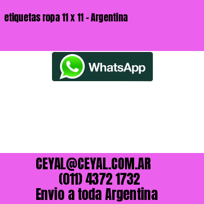 etiquetas ropa 11 x 11 – Argentina