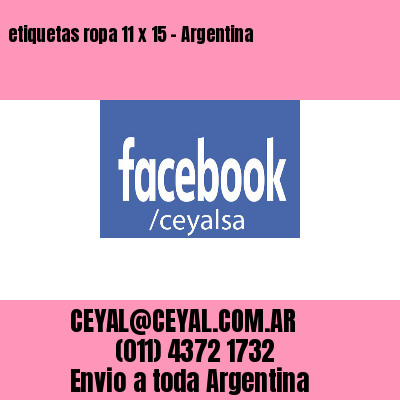 etiquetas ropa 11 x 15 – Argentina