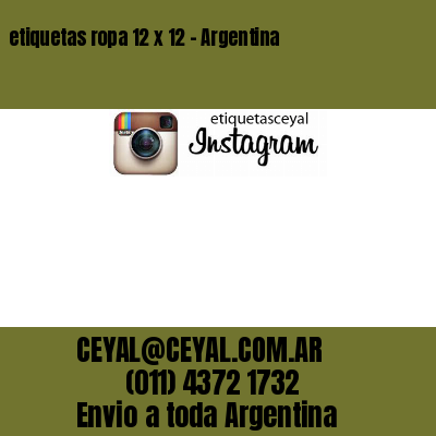 etiquetas ropa 12 x 12 – Argentina