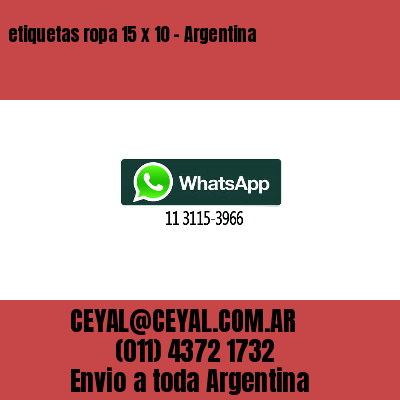 etiquetas ropa 15 x 10 – Argentina