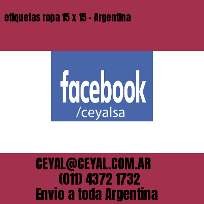 etiquetas ropa 15 x 15 – Argentina