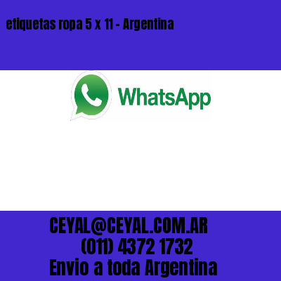 etiquetas ropa 5 x 11 – Argentina