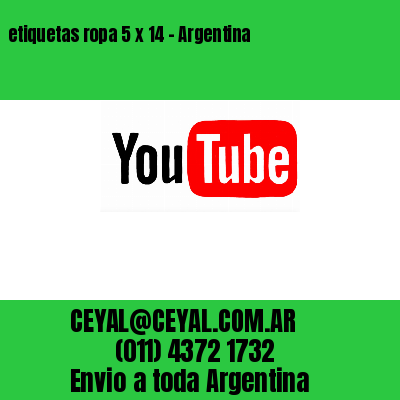 etiquetas ropa 5 x 14 – Argentina