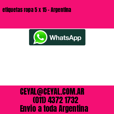 etiquetas ropa 5 x 15 – Argentina