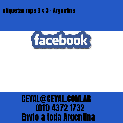 etiquetas ropa 8 x 3 – Argentina