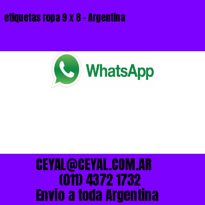 etiquetas ropa 9 x 8 – Argentina