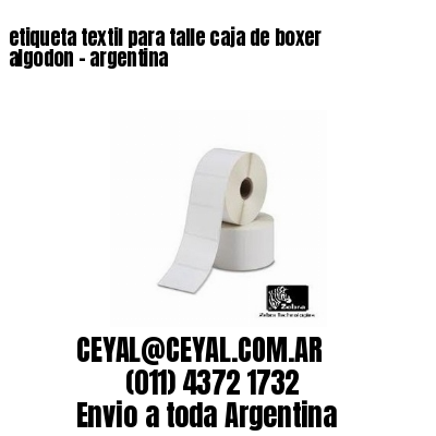 etiqueta textil para talle caja de boxer algodon – argentina