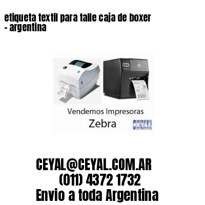 etiqueta textil para talle caja de boxer – argentina