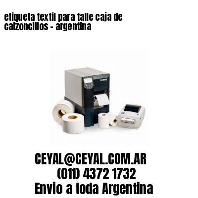 etiqueta textil para talle caja de calzoncillos – argentina