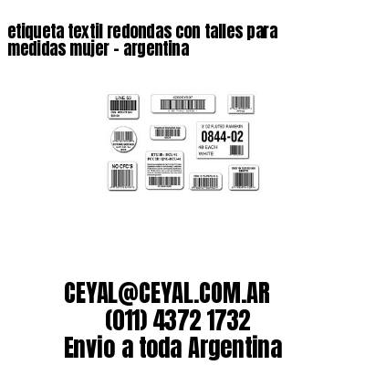 etiqueta textil redondas con talles para medidas mujer – argentina