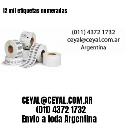 12 mil etiquetas numeradas