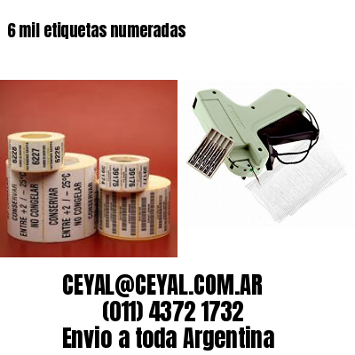 6 mil etiquetas numeradas