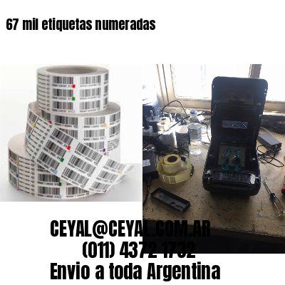 67 mil etiquetas numeradas
